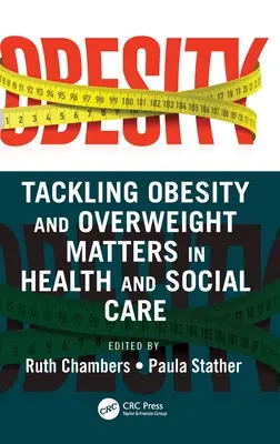 Riešenie problematiky obezity a nadváhy v zdravotníctve a sociálnej starostlivosti - Tackling Obesity and Overweight Matters in Health and Social Care