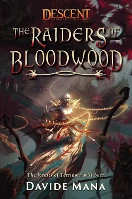 Nájazdníci z Krvavého lesa: A Descent: Legendy o temnom románe - The Raiders of Bloodwood: A Descent: Legends of the Dark Novel