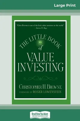 Malá kniha o hodnotovom investovaní: (Malé knihy. Veľké zisky) (16pt Large Print Edition) - The Little Book of Value Investing: (Little Books. Big Profits) (16pt Large Print Edition)