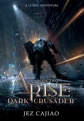 Arise: Dark Crusader