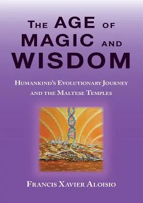 Vek mágie a múdrosti - The Age of Magic and Wisdom