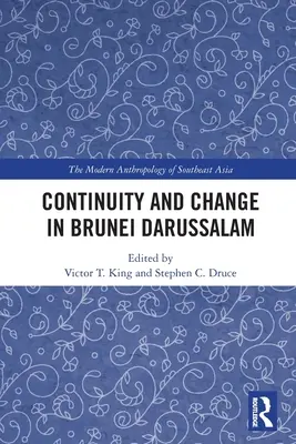 Kontinuita a zmeny v Bruneji Darussalame - Continuity and Change in Brunei Darussalam