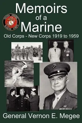 Spomienky mariňáka - Starý zbor - Nový zbor 1919 až 1959 - Memoirs of a Marine - Old Corps - New Corps 1919 to 1959