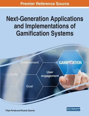 Aplikácie a implementácie systémov gamifikácie novej generácie - Next-Generation Applications and Implementations of Gamification Systems