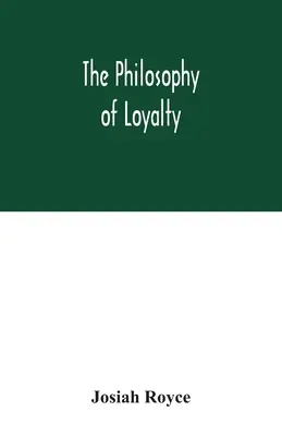 Filozofia vernosti - The philosophy of loyalty