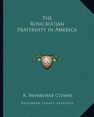 Ružencové bratstvo v Amerike - The Rosicrucian Fraternity in America