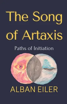 Pieseň o Artaxisovi: Publikácia: Cesty zasvätenia - The Song of Artaxis: Paths of Initiation