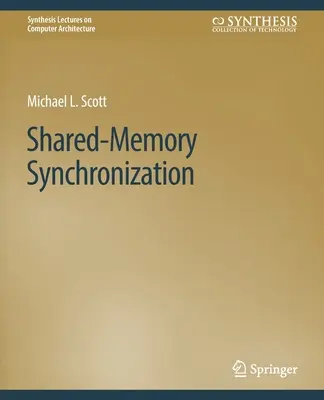 Synchronizácia zdieľanej pamäte - Shared-Memory Synchronization