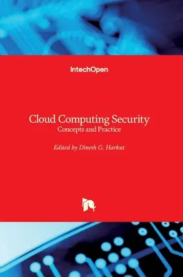 Bezpečnosť cloud computingu: Cloud computing: koncepty a prax - Cloud Computing Security: Concepts and Practice