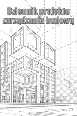 Denník projektu riadenia budovania: V tejto oblasti je potrebné sa zamerať na problematiku bezpečnosti a ochrany detí: Śledzik kierownika budowy dla harmonogramw, codziennych czynności, sprzętu, problemw - Dziennik projektu zarządzania budową: Śledzik kierownika budowy dla harmonogramw, codziennych czynności, sprzętu, problemw