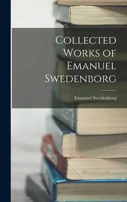 Súborné dielo Emanuela Swedenborga - Collected Works of Emanuel Swedenborg