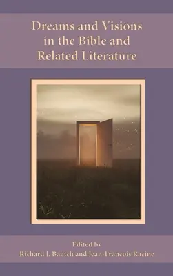 Sny a videnia v Biblii a súvisiacej literatúre - Dreams and Visions in the Bible and Related Literature