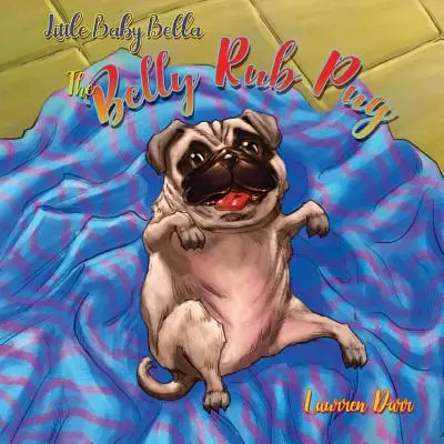Malá Bella Mopslík s bruškom - Little Baby Bella The Belly Rub Pug