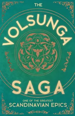 Sága o Volsungovi - jeden z najväčších škandinávskych eposov - The Volsunga Saga - One of the Greatest Scandinavian Epics