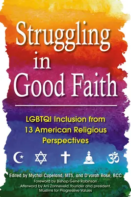 Bojovať v dobrej viere: Inklúzia LGBTQI z pohľadu 13 amerických náboženstiev - Struggling in Good Faith: LGBTQI Inclusion from 13 American Religious Perspectives