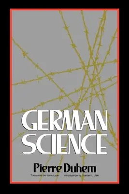 Nemecká veda: Niektoré úvahy o nemeckej vede / Nemecká veda a nemecké cnosti - German Science: Some Reflections on German Science/German Science and German Virtues