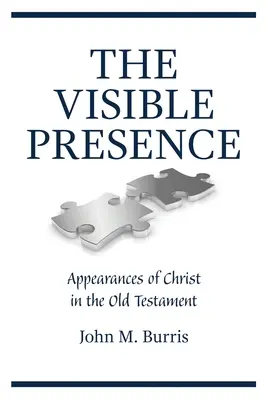 Viditeľná prítomnosť: Zjavenia Krista v Starom zákone - The Visible Presence: Appearances of Christ in the Old Testament
