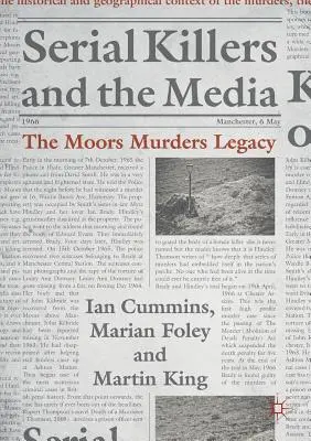 Sérioví vrahovia a médiá: Vraždy v Moors Odkaz - Serial Killers and the Media: The Moors Murders Legacy