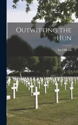 Prechytračenie Hunov - Outwitting the Hun