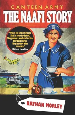 Armádna jedáleň: Príbeh Naafi - Canteen Army: The Naafi Story