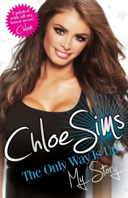 Chloe Sims - Jediná cesta je hore - môj príbeh - Chloe Sims - The Only Way is Up - My Story