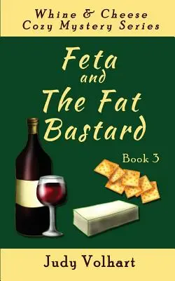 Feta a tučný bastard - Feta and the Fat Bastard