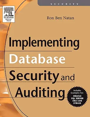 Implementácia zabezpečenia a auditu databáz - Implementing Database Security and Auditing