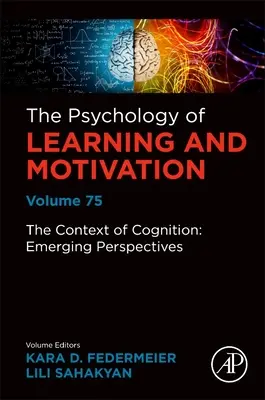 Kontext poznávania: Nové perspektívy: 75. zväzok - The Context of Cognition: Emerging Perspectives: Volume 75
