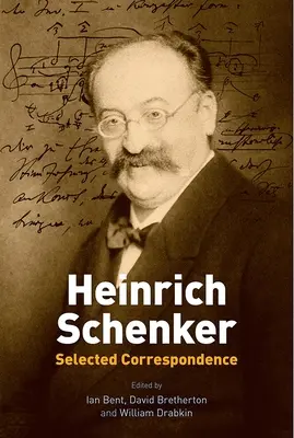 Heinrich Schenker: Vybraná korešpondencia - Heinrich Schenker: Selected Correspondence