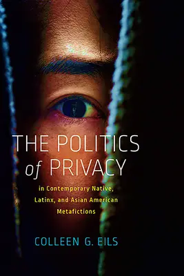 Politika súkromia v súčasných metafikciách o pôvodných obyvateľoch, latinskoamerických a ázijských národoch - The Politics of Privacy in Contemporary Native, Latinx, and Asian American Metafictions