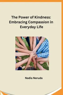 Sila láskavosti: Súcit v každodennom živote - The Power of Kindness: Embracing Compassion in Everyday Life