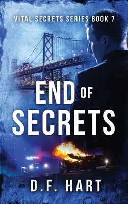 Koniec tajomstiev: Životne dôležité tajomstvá, kniha siedma - End of Secrets: Vital Secrets, Book Seven