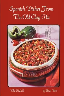 Španielske jedlá zo starého hlineného hrnca - Spanish Dishes From The Old Clay Pot