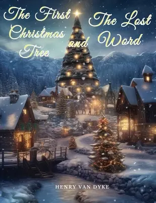Prvý vianočný stromček a stratené slovo - The First Christmas Tree and The Lost Word