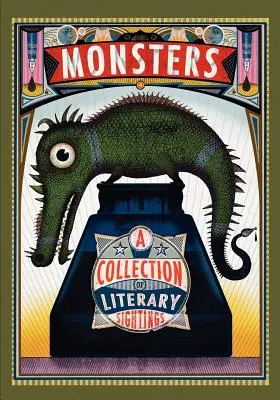 Príšery: Zbierka literárnych postrehov - Monsters: A Collection of Literary Sightings