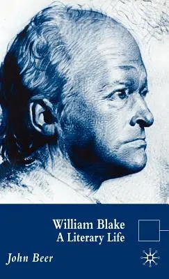 William Blake: Literárny život - William Blake: A Literary Life