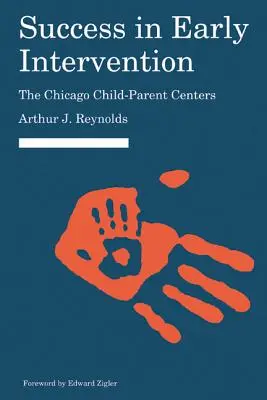 Úspech vo včasnej intervencii: Chicagské centrá pre deti a rodičov - Success in Early Intervention: The Chicago Child-Parent Centers