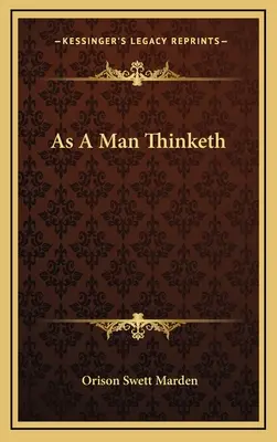 Ako človek myslí - As A Man Thinketh