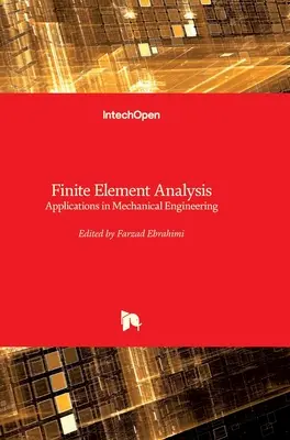 Analýza metódou konečných prvkov: Aplikácie v strojárstve - Finite Element Analysis: Applications in Mechanical Engineering