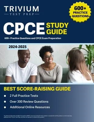 Sprievodca štúdiom CPCE 2024-2025: Viac ako 600 praktických otázok a príprava na skúšku CPCE - CPCE Study Guide 2024-2025: 600+ Practice Questions and CPCE Exam Preparation