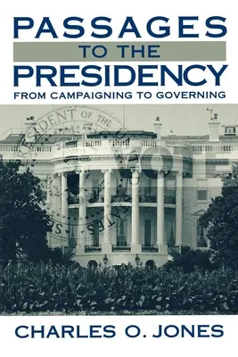 Prechody k predsedníctvu: Od kampane k vládnutiu - Passages to the Presidency: From Campaigning to Governing