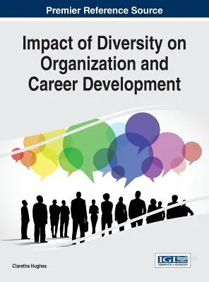 Vplyv rozmanitosti na organizáciu a kariérny rast - Impact of Diversity on Organization and Career Development