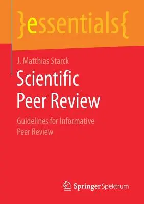 Vedecké recenzné posudky: Usmernenia pre informatívne recenzné posudky - Scientific Peer Review: Guidelines for Informative Peer Review