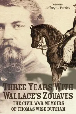 Tri roky s Wallaceovými zúvami - Three Years with Wallace's Zouaves