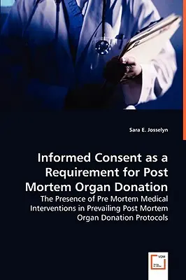 Informovaný súhlas ako požiadavka na post mortem darcovstvo orgánov - Informed Consent as a Requirement for Post Mortem Organ Donation