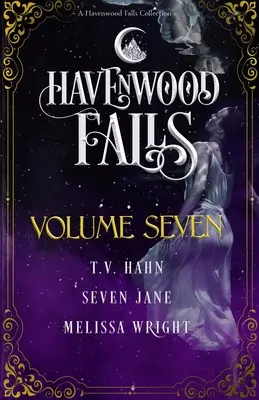 Havenwood Falls siedmy zväzok - Havenwood Falls Volume Seven