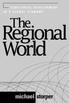 Regionálny svet: Územný rozvoj v globálnom hospodárstve - The Regional World: Territorial Development in a Global Economy