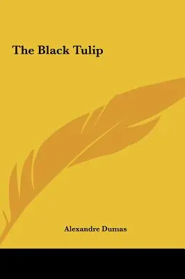 Čierny tulipán - The Black Tulip