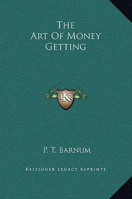 Umenie získavať peniaze - The Art Of Money Getting