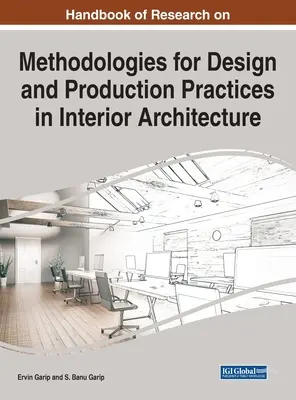 Príručka výskumu metodík pre návrhové a výrobné postupy v interiérovej architektúre - Handbook of Research on Methodologies for Design and Production Practices in Interior Architecture